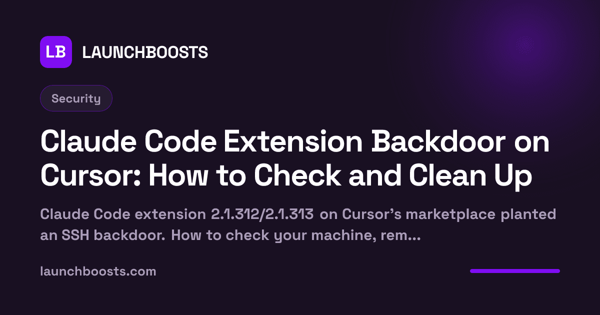 Claude Code Extension Backdoor on Cursor: How to Check and Clean Up — LaunchBoosts
