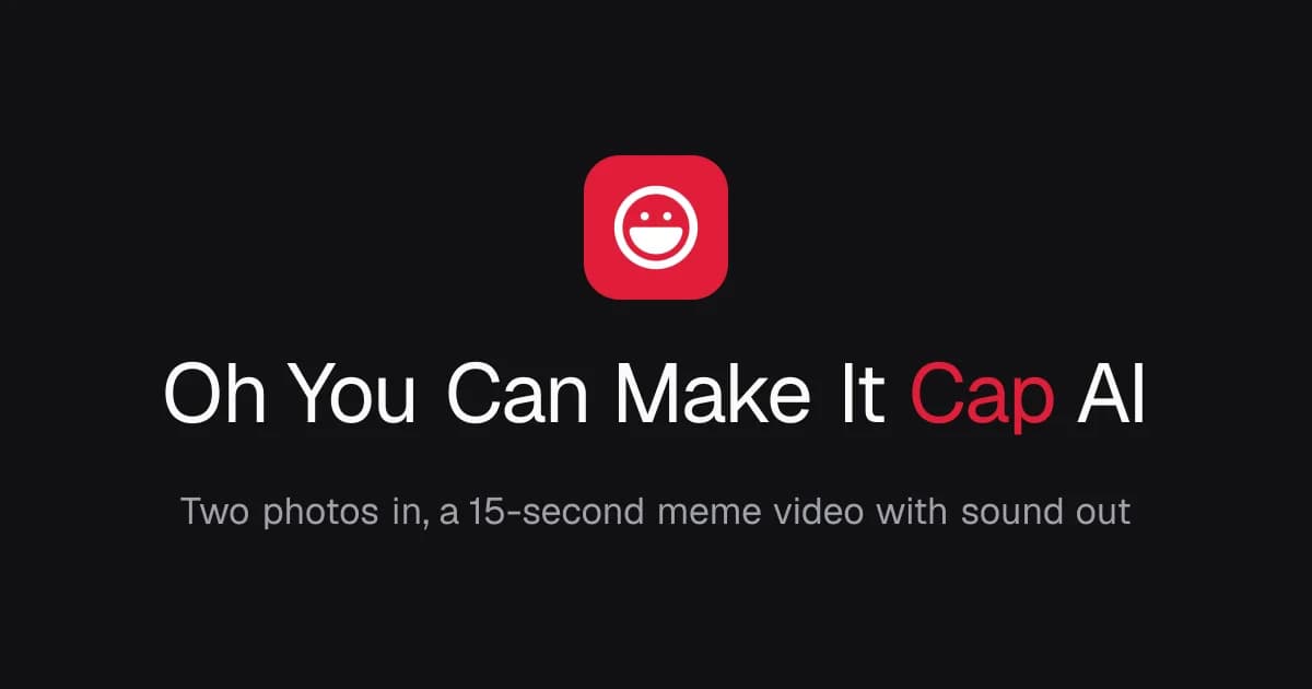 Oh You Can Make It Cap AI Screenshot